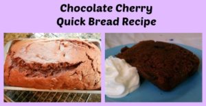 Chocolate Cherry Quick Bread Recipe