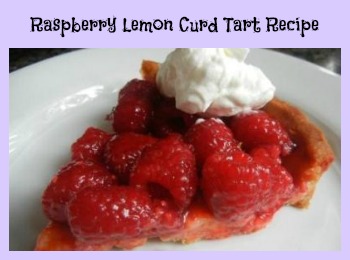 Raspberry Lemon Curd Tart Recipe- Sweet, Tart and Cool on a Warm Day!